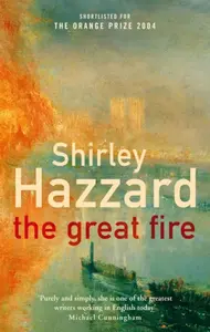 The Great Fire - Shirley Hazzard
