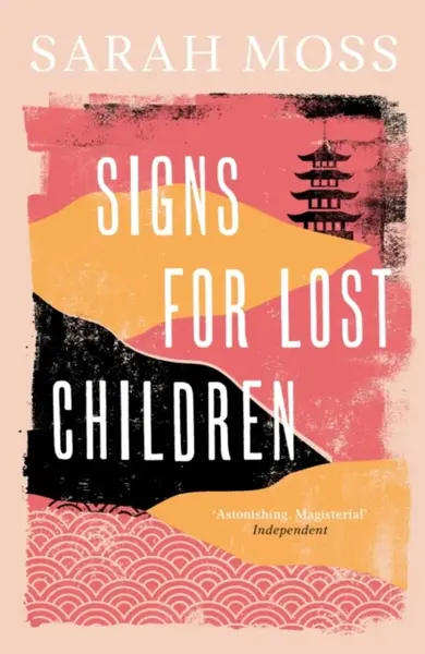 Signs for Lost Children - Moss Sarah