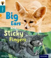 Oxford Reading Tree inFact: Level 9: Big Ears and Sticky Fingers - Anita Ganeriová