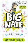 Big Nate Blasts Off - Lincoln Peirce