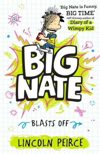 Big Nate Blasts Off - Lincoln Peirce