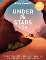 Lonely Planet Under the Stars USA - Lonely Planet
