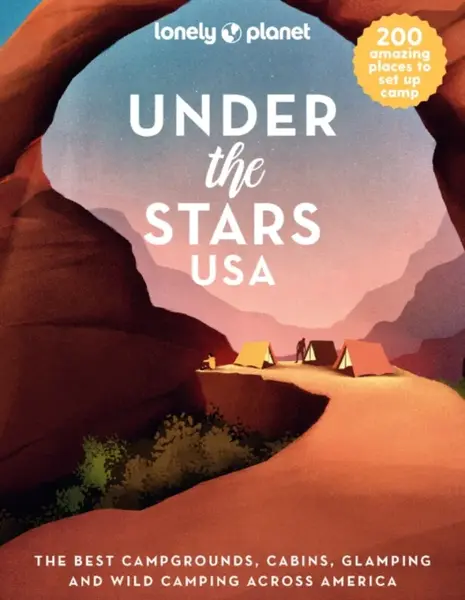 Lonely Planet Under the Stars USA - Lonely Planet