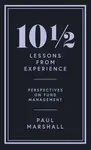 10Â½ Lessons from Experience - Paul Marshall