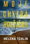 Moje chytrá holčička - Helena Echlin