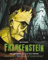 Frankenstein - Kid Classics - Mary W. Shelley