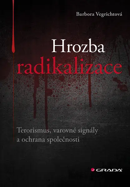 E-kniha: Hrozba radikalizace od Vegrichtová Barbora