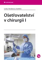 E-kniha: Ošetřovatelství v chirurgii I od Slezáková Lenka