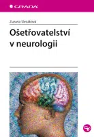 Kniha: Ošetřovatelství v neurologii od Slezáková Zuzana