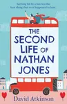 The Second Life of Nathan Jones - David Atkinson