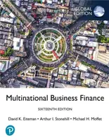 Multinational Business Finance, Global Edition - Arthur Stonehill, Michael Moffett, David Eiteman