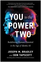 You to the Power of Two - Don Tapscott, Joseph M. Bradley