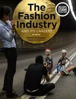 The Fashion Industry and Its Careers - Sheryl A.  Farnan, Michele M.  Granger