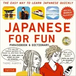 Japanese For Fun Phrasebook & Dictionary - Taeko Kamiya