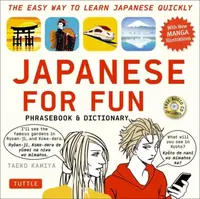 Japanese For Fun Phrasebook & Dictionary - Taeko Kamiya