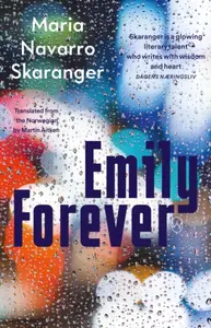 Emily Forever - Maria Navarro Skarangerová