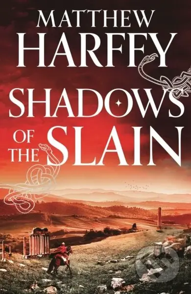 Shadows of the Slain - Matthew Harffy - kniha z kategorie Beletrie