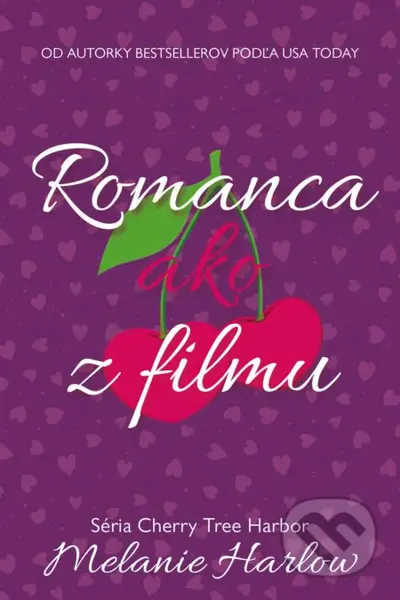 Romanca ako z filmu - Melanie Harlow - kniha z kategorie Romantická