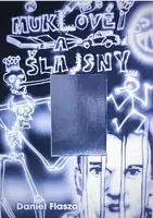 Muklové a Šlajsny (poškozená) - Daniel Flasza