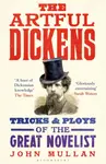 The Artful Dickens - John Mullan