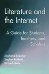 Literature and the Internet - Richard Sears, Stephen Pulsford, Stephanie Browner