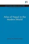 Atlas of Nepal in the Modern World - Michael Sill