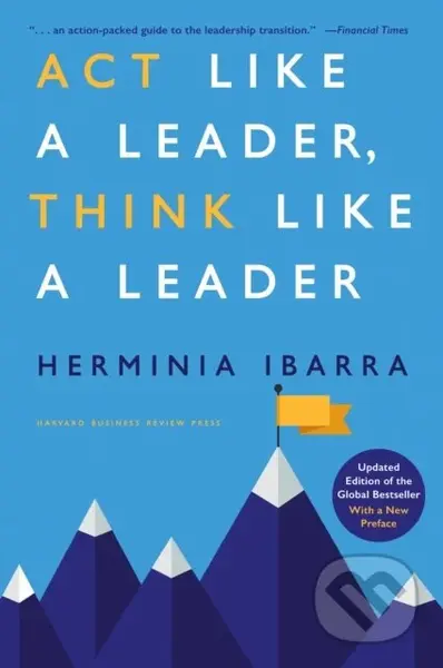 Act Like a Leader, Think Like a Leader (Updated Edition) - kniha z kategorie Byznys a management