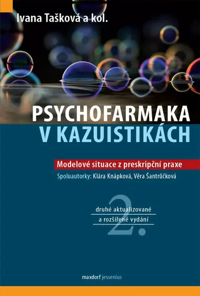 Psychofarmaka v kazuistikách - Modelové situace z preskripční praxe - Ivana Tašková
