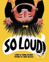 So Loud! - Sahar Golshan - kniha z kategorie Pro děti