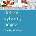 Kniha: Dětský výtvarný projev od Plevová Irena