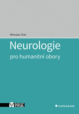 E-kniha: Neurologie pro humanitní obory od Orel Miroslav