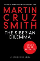 The Siberian Dilemma - Martin Cruz Smith