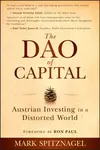 The Dao of Capital - Mark  Spitznagel