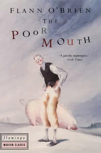 The Poor Mouth - Flann Oâ€™Brien