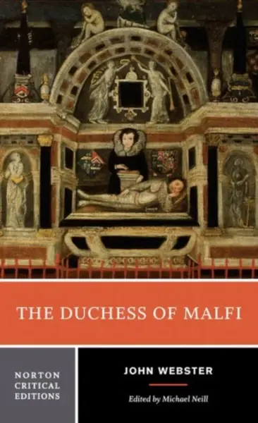 The Duchess of Malfi - John Webster