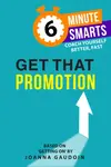 Get That Promotion - Joanna Gaudoin