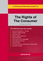 A Straightforward Guide to the Rights of the Consumer - David Bryan