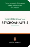 A Critical Dictionary of Psychoanalysis - Charles Rycroft