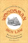 Woodsman - Ben Law