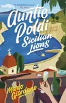 Auntie Poldi and the Sicilian Lions - Mario Giordano