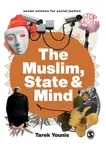 The Muslim, State and Mind - Tarek Younis