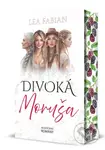 Divoká Moruša - Lea Fabian - kniha z kategorie Společenská beletrie