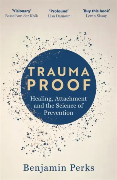 Trauma Proof - Benjamin Perks