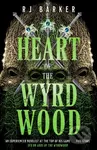 Heart of the Wyrdwood (The Forsaken Trilogy, Book 3) - kniha z kategorie Fantasy