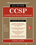 CCSP Certified Cloud Security Professional All-in-One Exam Guide, Third Edition - Daniel Carter