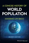 A Concise History of World Population - Massimo  Livi-Bacci