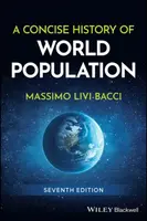 A Concise History of World Population - Massimo  Livi-Bacci