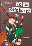 To je Edinburgh (poškozená) - Miroslav Šašek