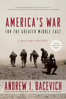 America's War for the Greater Middle East - Andrew J. Bacevich