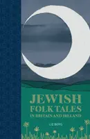 Jewish Folk Tales in Britain and Ireland - Liz Berg